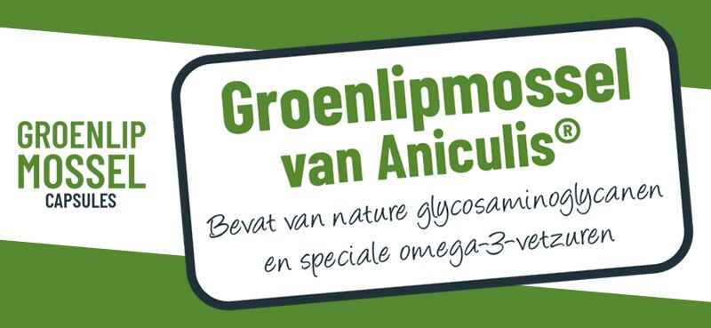 Groenlipmossel van Aniculis - Bevat van nature glycosaminoglycanen en speciale omega-3-vetzuren
